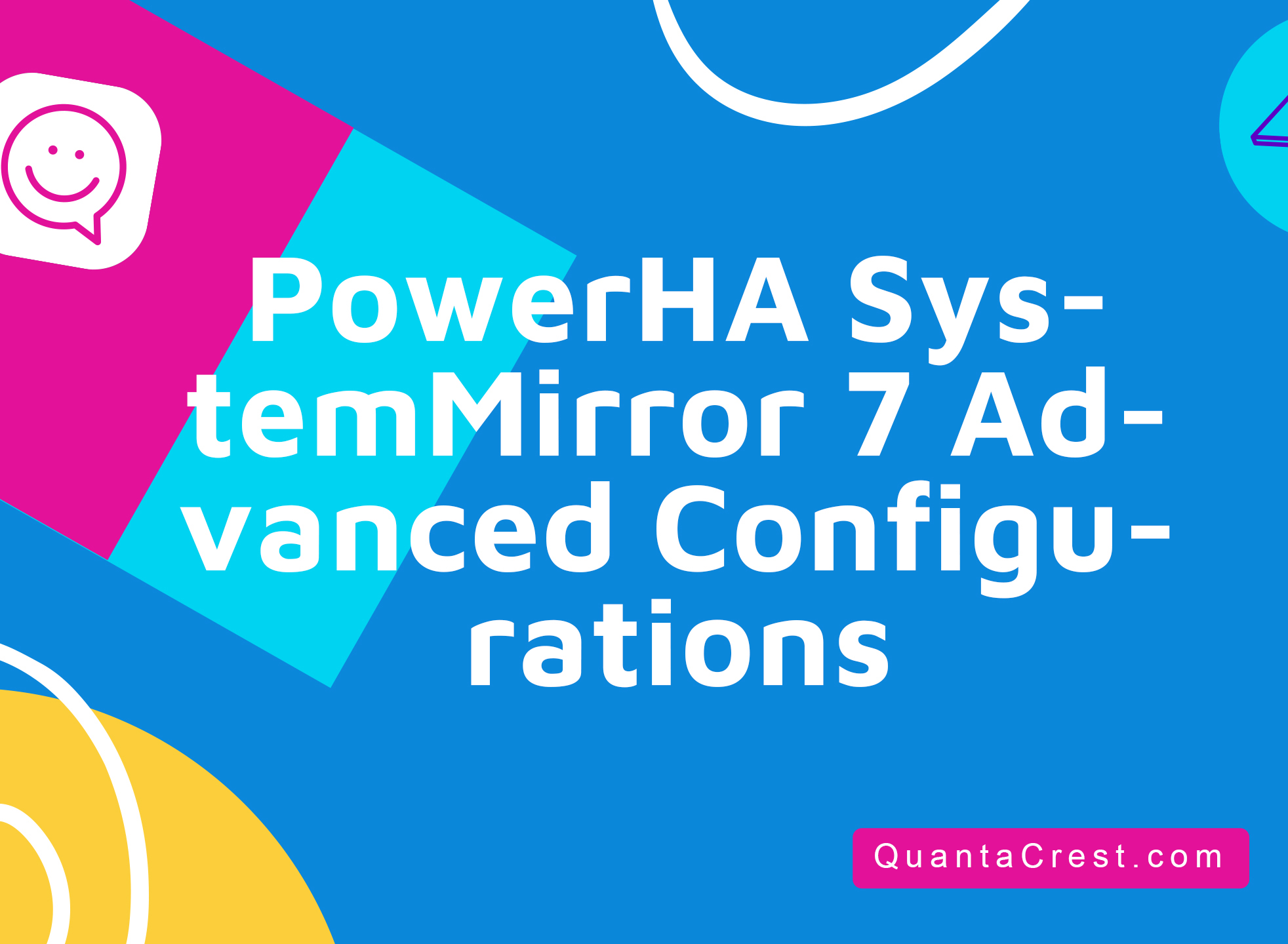 PowerHA SystemMirror 7 Advanced Configurations